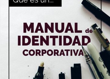 Qué es un manual de identidad corporativa